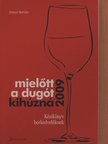 Sztanev Bertalan - Mielőtt a dugót kihúzná [antikvár]