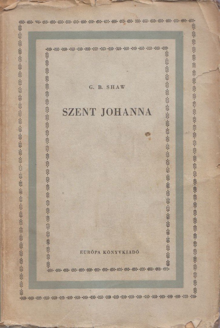 SHAW, G.B. - Szent Johanna [antikvár]