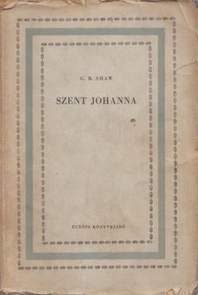 SHAW, G.B. - Szent Johanna [antikvár]