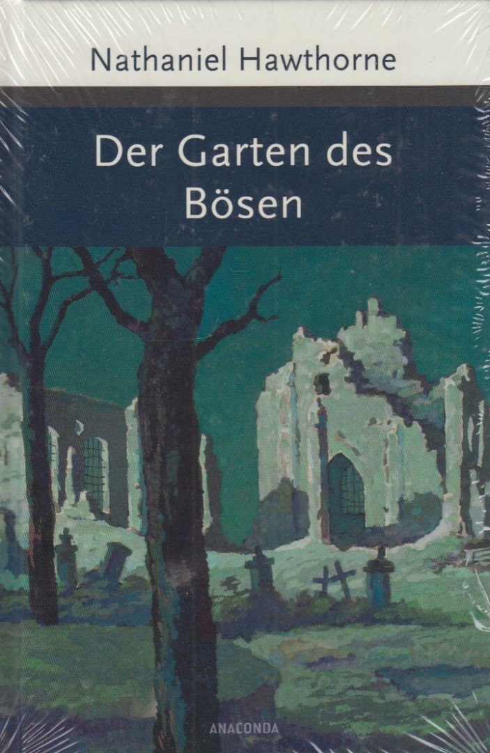 Nathaniel Hawthorne - Der Garten des Bösen [antikvár]