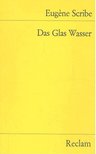 SCRIBE, EUGENE - Das Glas Wasser oder Ursachen und Wirkungen [antikvár]