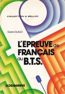 Gisele Guillo - L'épreuve de Francaid au B. T. S. [antikvár]