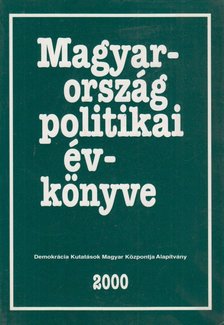 több szerző - Magyarország politikai évkönyve 2000 [antikvár]