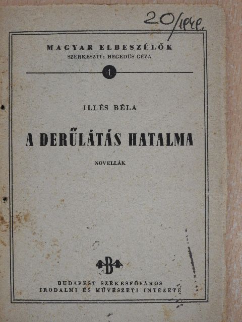 Illés Béla - A derűlátás hatalma [antikvár]