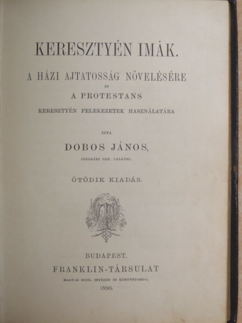 Dobos János - Keresztyén imák [antikvár]