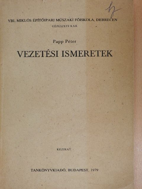Papp Péter - Vezetési ismeretek  [antikvár]
