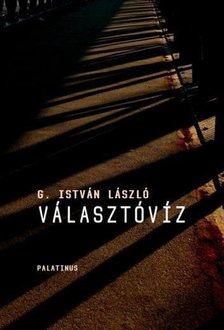 G. István László - Választóvíz [antikvár]