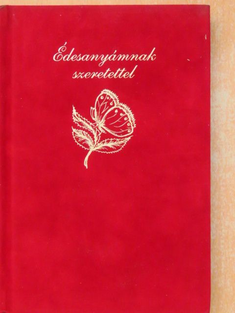 Arany János - Édesanyámnak szeretettel [antikvár]