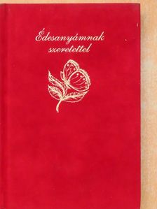 Arany János - Édesanyámnak szeretettel [antikvár]