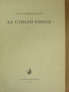 Alekszandr Fagyejev - Az utolsó Udege [antikvár]