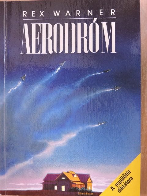 Rex Warner - Aerodróm [antikvár]