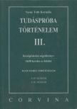 VASNÉ TÓTH KORNÉLIA - Tudáspróba - Történelem III. [antikvár]