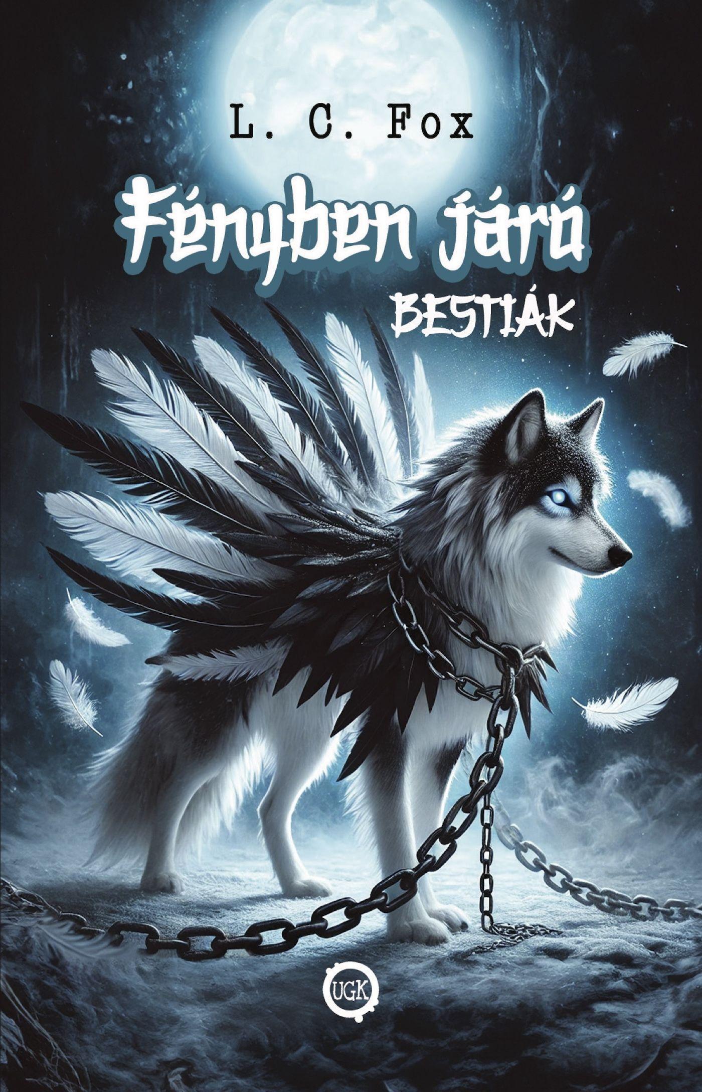 L. C. Fox - Fényben Járó Bestiák I.