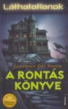 GIOVANNI DEL PONTE - A rontás könyve - Láthatatlanok [antikvár]