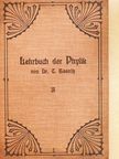 Dr. C. Baenitz - Lehrbuch der Physik in gemeinfaßlicher Darstellung [antikvár]