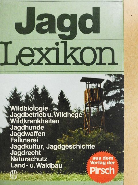 Dr. Einhard Bezzel - Jagd Lexikon [antikvár]