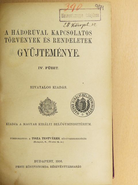 A háborúval kapcsolatos törvények és rendeletek gyüjteménye IV. (töredék) [antikvár]