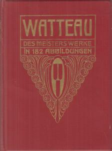 E. Heinrich Zimmermann - Watteau [antikvár]