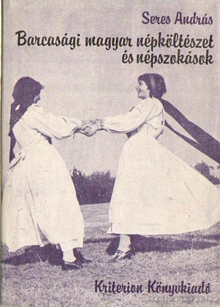 Seres András - Barcasági magyar népköltészet és népszokások [antikvár]