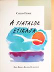 Carlo Fiore - A fiatalok etikája [antikvár]