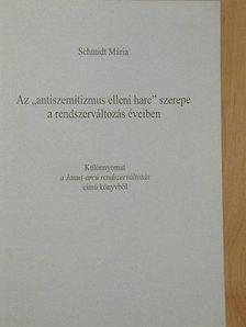 Az "antiszemitizmus elleni harc" szerepe a rendszerváltozás éveiben [antikvár]