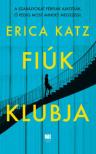 Erica Katz - Fiúk klubja [antikvár]