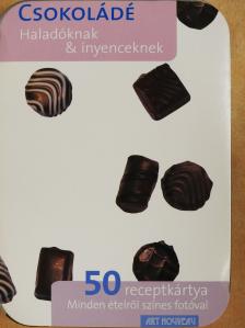 Csokoládé haladóknak & ínyenceknek [antikvár]