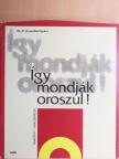 N. A. Fegyanyina - Így mondják oroszul! - 14 db lemezzel [antikvár]
