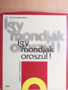 N. A. Fegyanyina - Így mondják oroszul! - 14 db lemezzel [antikvár]
