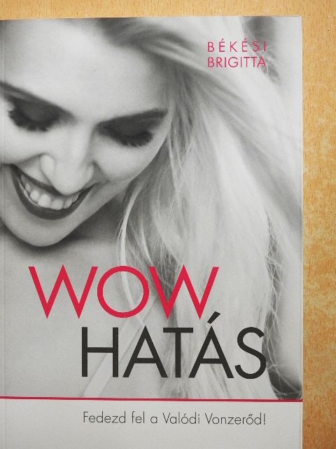 Békési Brigitta - Wow hatás  [antikvár]