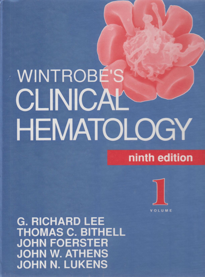 G. Richard Lee, Thomas C. Bithell, John F. Foerster, John W. Athens, John N. Lukens - Wintrobe's Clinical Hematology I-II. [antikvár]