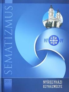 Dr. Véghseő Tamás - A Nyíregyházi Egyházmegye sematizmusa 2017 [antikvár]