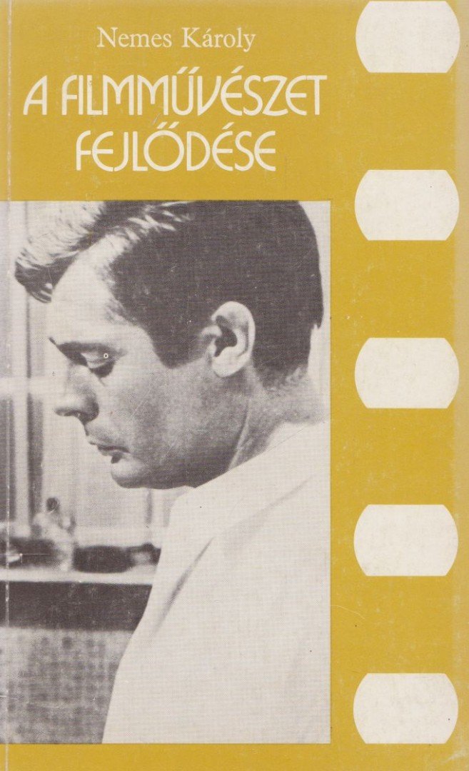 NEMES KÁROLY - A filmművészet fejlődése [antikvár]