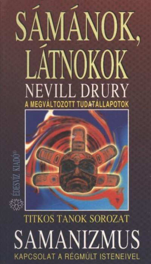 DRURY, NEVILL - Sámánok, látnokok [antikvár]