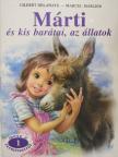 Gilbert Delahaye - Márti és kis barátai, az állatok [antikvár]