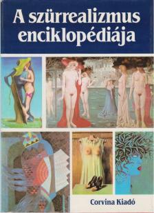 Passeron, René - A szürrealizmus enciklopédiája [antikvár]