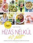 Vrábel Krisztina - Hízás nélkül 40 felett - Kipróbált receptek perimenopauza és menopauza idejére