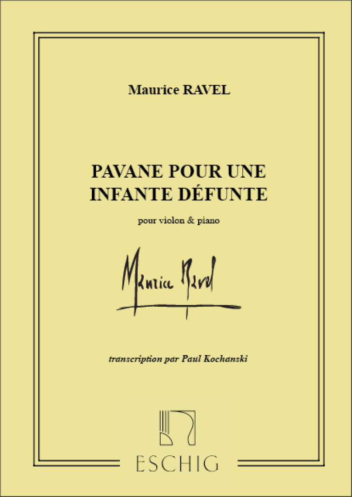 RAVEL,MAURICE - PAVANE POUR UNE INFANTE DÉFUNTE POUR PIANO ET VIOLON