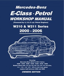 Lund Gordon - Mercedes E Class Petrol Workshop Manual W210 & W211 Series [eKönyv: epub, mobi]