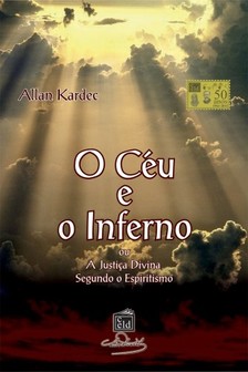Kardec, Allan - O Céu e o Inferno [eKönyv: epub, mobi]