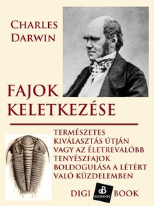 Charles Darwin - Fajok keletkezése természetes kiválogatódás útján [eKönyv: epub, mobi]