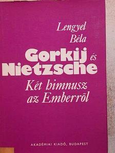 Lengyel Béla - Gorkij és Nietzsche [antikvár]