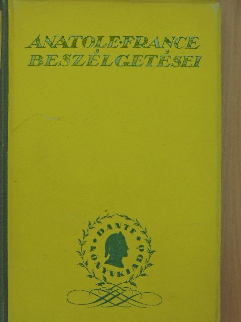 Paul Gsell - Anatole France beszélgetései [antikvár]