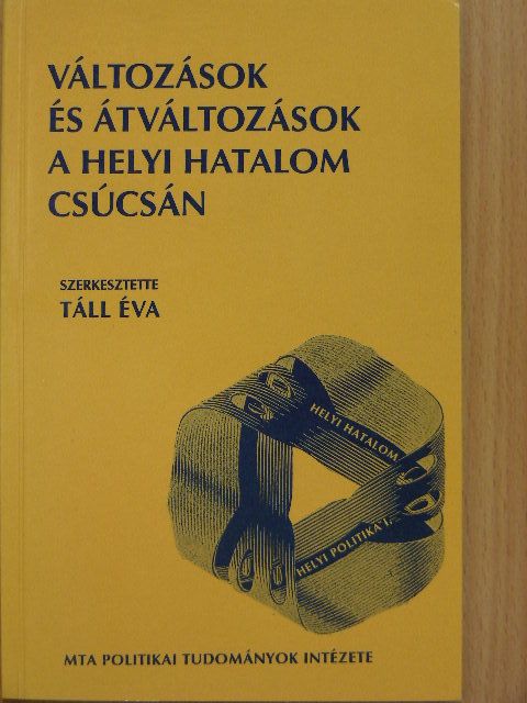 Bőhm Antal - Változások és átváltozások a helyi hatalom csúcsán [antikvár]