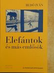 Bedő Iván - Elefántok és más emlősök [antikvár]