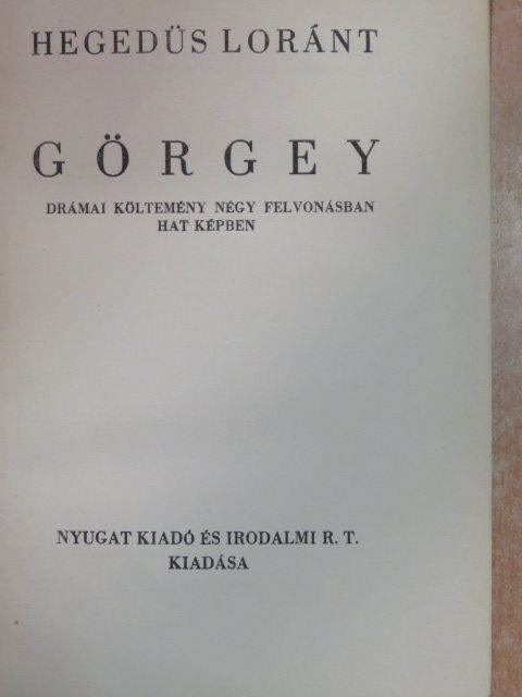 Hegedűs Lóránt - Görgey [antikvár]