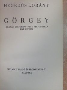 Hegedűs Lóránt - Görgey [antikvár]