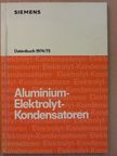 Siemens - Aluminium-Elektrolyt-Kondensatoren [antikvár]
