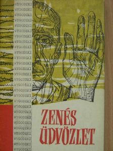 Stanislaw Wygodzki - Zenés üdvözlet [antikvár]