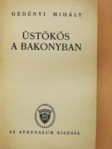 Gedényi Mihály - Üstökös a Bakonyban [antikvár]